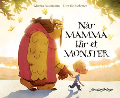Når mamma blir et monster av Marcus Sauermann