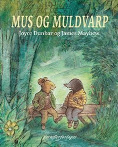 Mus og Muldvarp av Joyce Dunbar