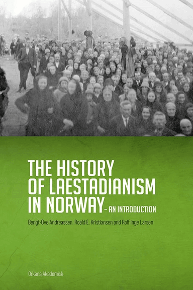 The history of laestadianism in Norway