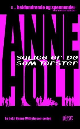 Salige er de som tørster av Anne Holt
