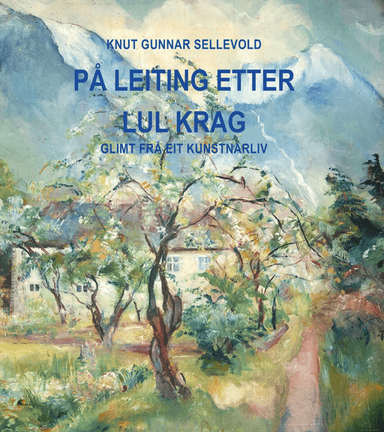 Lul Krag av Knut Gunnar Sellevold