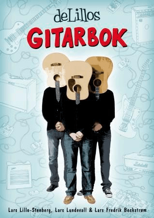 DeLillos gitarbok av Lars Fredrik Beckstrøm, Lars Lillo-Stenberg, Lars Lundevall