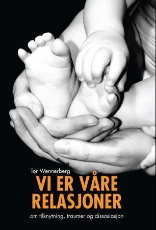 Vi er våre relasjoner av Tor Wennerberg