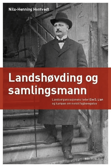 Landshøvding og samlingsmann av Nils Henning Hontvedt
