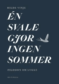 Én svale gjør ingen sommer av Hilde Vinje
