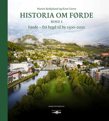 Historia om Førde av Martin Byrkjeland, Knut Grove
