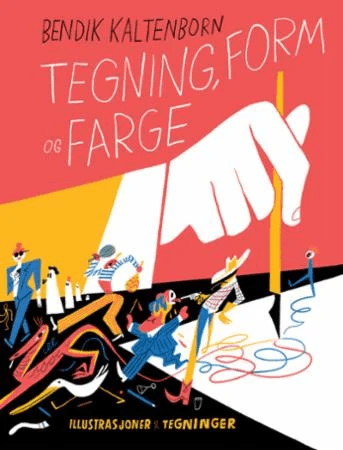 Tegning, form og farge av Bendik Kaltenborn