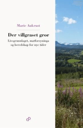 Der villgraset gror av Marie Aukrust