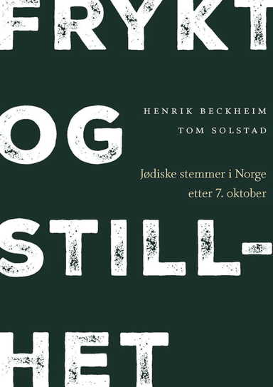Frykt og stillhet av Henrik Beckheim, Tom Solstad