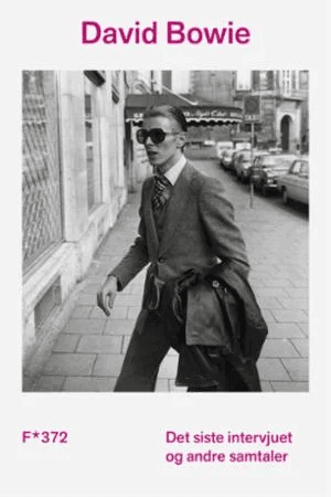 Det siste intervjuet og andre samtaler av David Bowie