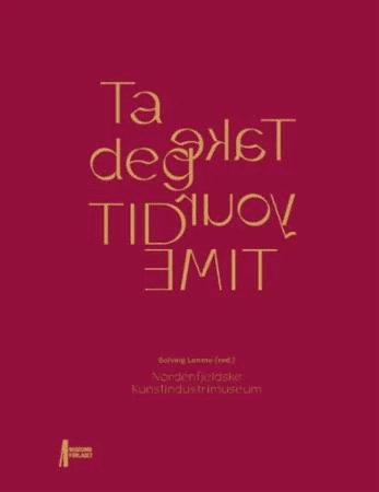 Ta deg tid = Take your time