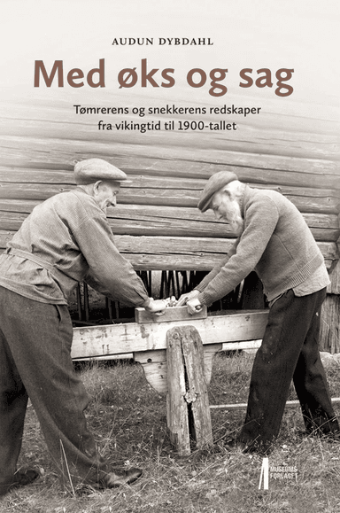 Med øks og sag av Audun Dybdahl