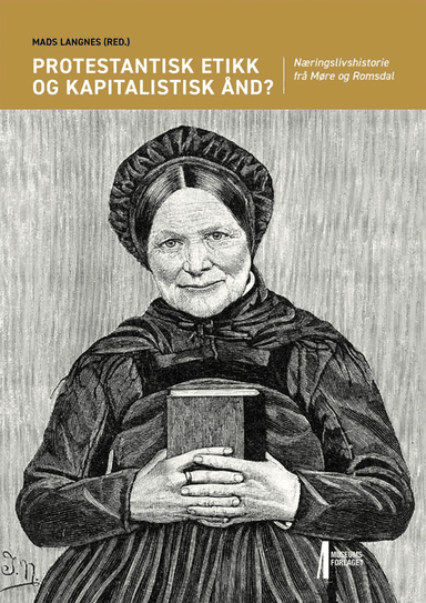Protestantisk etikk og kapitalistisk ånd?