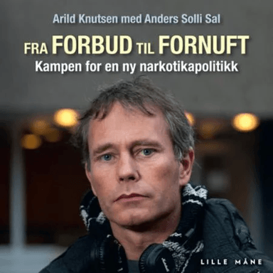 Fra forbud til fornuft av Arild Knutsen, Anders Solli Sal