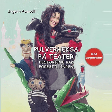 Pulverheksa på teater av Ingunn Aamodt