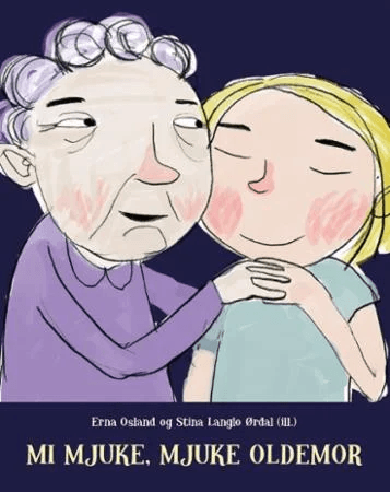 Mi mjuke, mjuke oldemor av Erna Osland