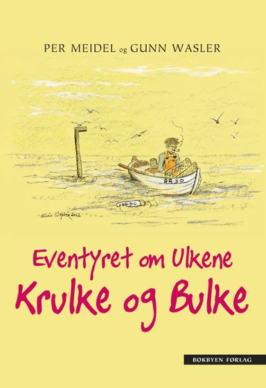 Eventyr om ulkene Krulke og Bulke av Per Meidel