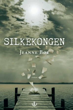 Silkekongen av Jeanne Bøe
