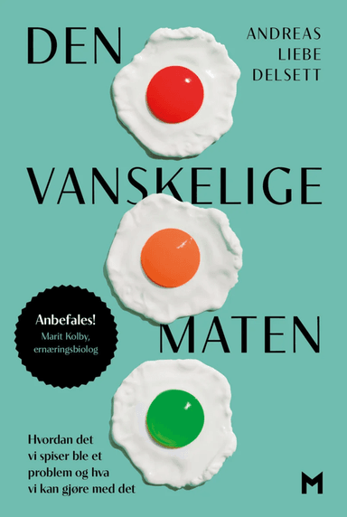 Den vanskelige maten av Andreas Liebe Delsett