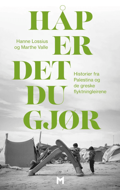 Håp er det du gjør av Hanne Edøy Heszlein-Lossius, Marthe Valle