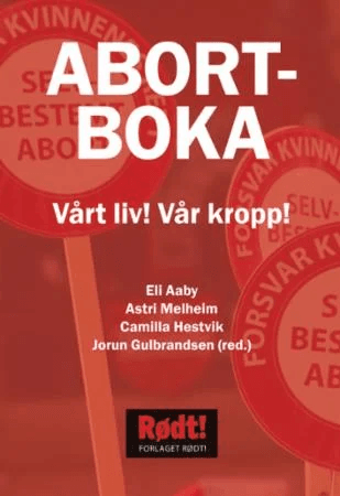 Abortboka av Eli Aaby, Jorun Gulbrandsen, Camilla Hestvik, Astri Melheim