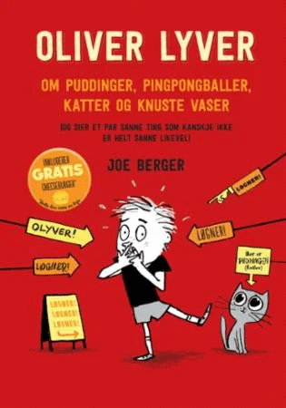 Oliver lyver om puddinger, pingbongballer, katter og knuste vaser av Joe Berger