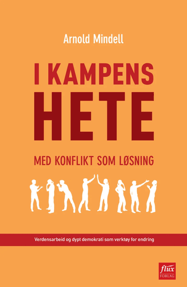 I kampens hete av Arnold Mindell