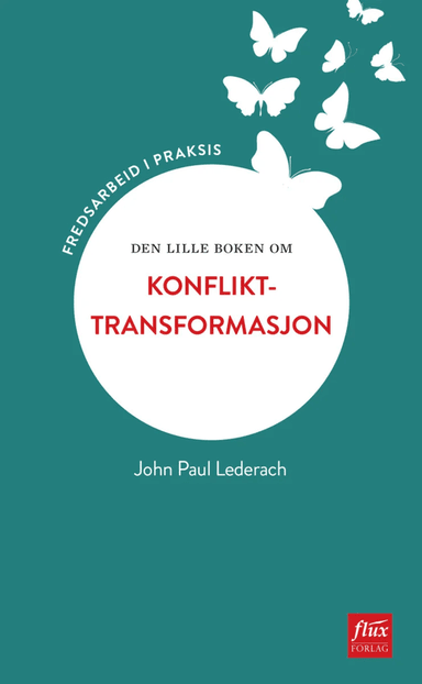 Den lille boken om konflikttransformasjon av John Paul Lederach