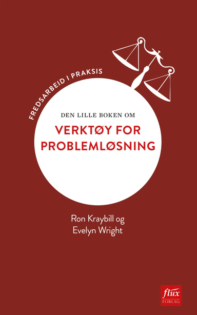 Den lille boken om verktøy for problemløsning av Ron Kraybill, Evelyn Wright