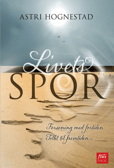 Livets spor av Astri Hognestad