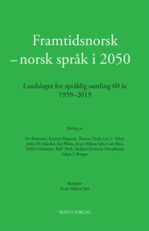 Framtidsnorsk - norsk språk i 2050