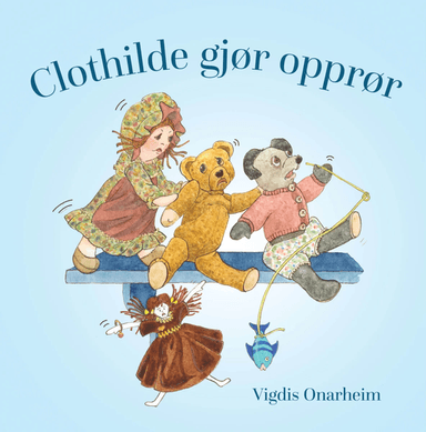 Clothilde gjør opprør av Vigdis Onarheim
