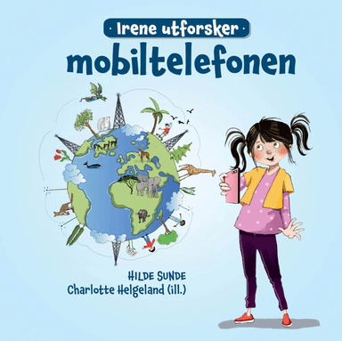 Irene utforsker mobiltelefonen av Hilde Sunde