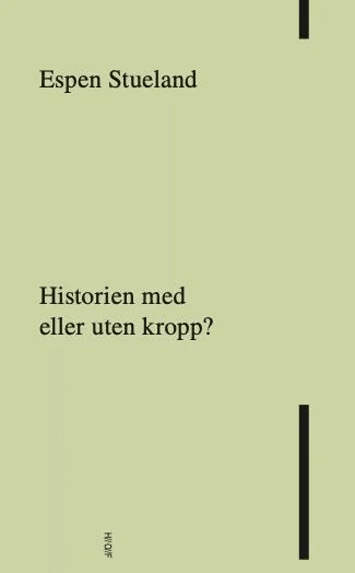 Historien med eller uten kropp? av Espen Stueland