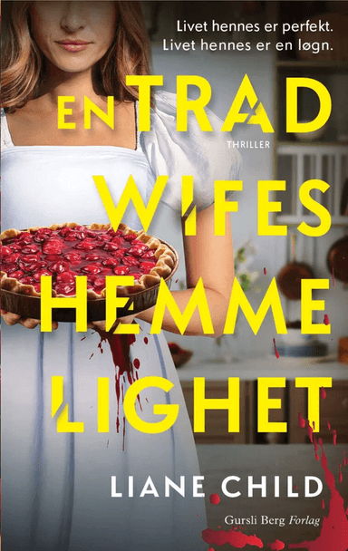 En tradwifes hemmelighet av Liane Child