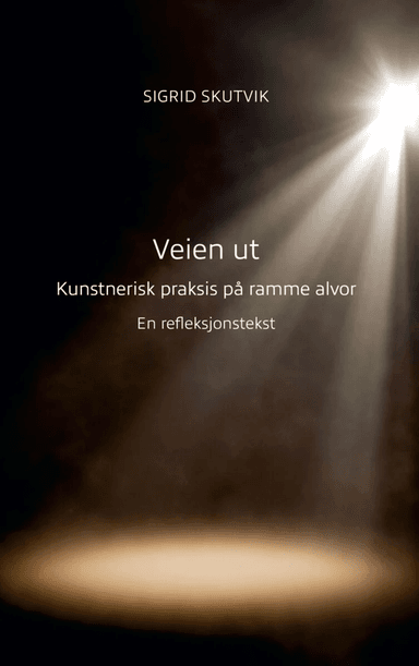 Veien ut av Sigrid Skutvik