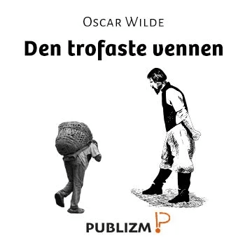 Den trofaste vennen av Oscar Wilde