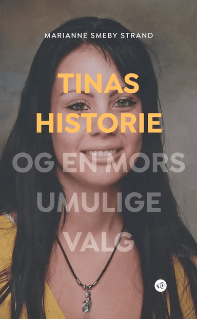 Tinas historie av Marianne Smeby Strand