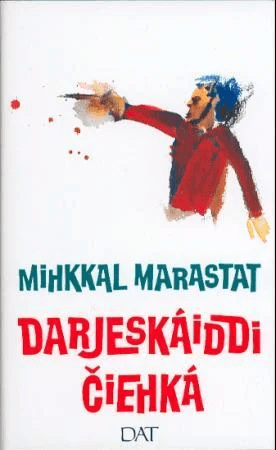 Darjeskáiddi ciehká av Mihkkal Marastat