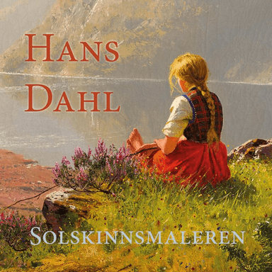 Solskinnsmaleren Hans Dahl