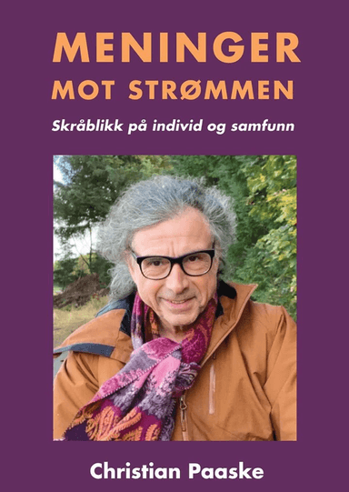 Meninger mot strømmen av Christian Paaske