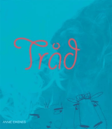 Tråd av Annie Eikenes