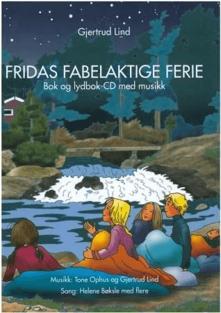 Fridas fabelaktige ferie av Gjertrud Lind