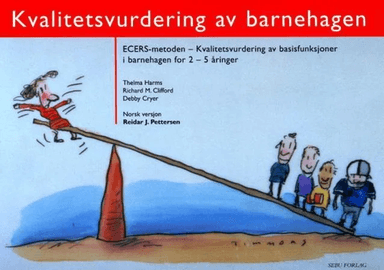 Kvalitetsvurdering av barnehagen av Richard M. Clifford, Debby Cryer, Thelma Harms