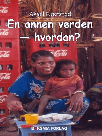 En annen verden - hvordan? av Aksel Nærstad