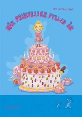 Når prinsesser fyller år av Per Gustavsson