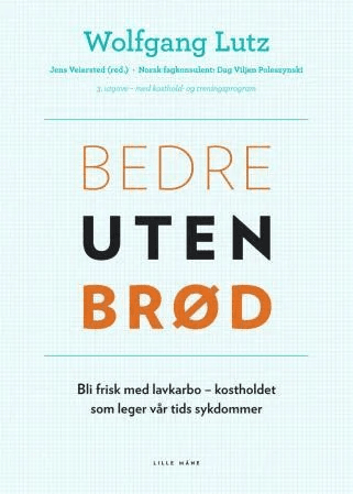 Bedre uten brød av Christian B. Allan, Wolfgang Lutz