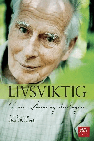 Livsviktig av Arne Næss, Henrik B. Tschudi