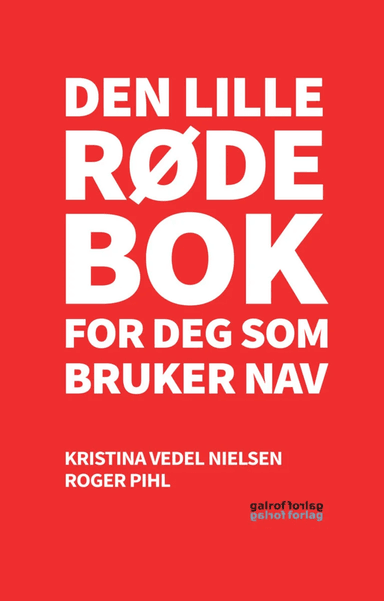 Den lille røde bok for deg som møter NAV av Kristina Vedel Nielsen, Roger Pihl