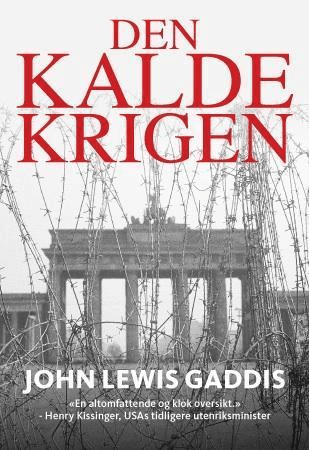 Den kalde krigen av John Lewis Gaddis